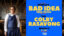 Bad Idea Sneak Preview - Colby Rasavong
