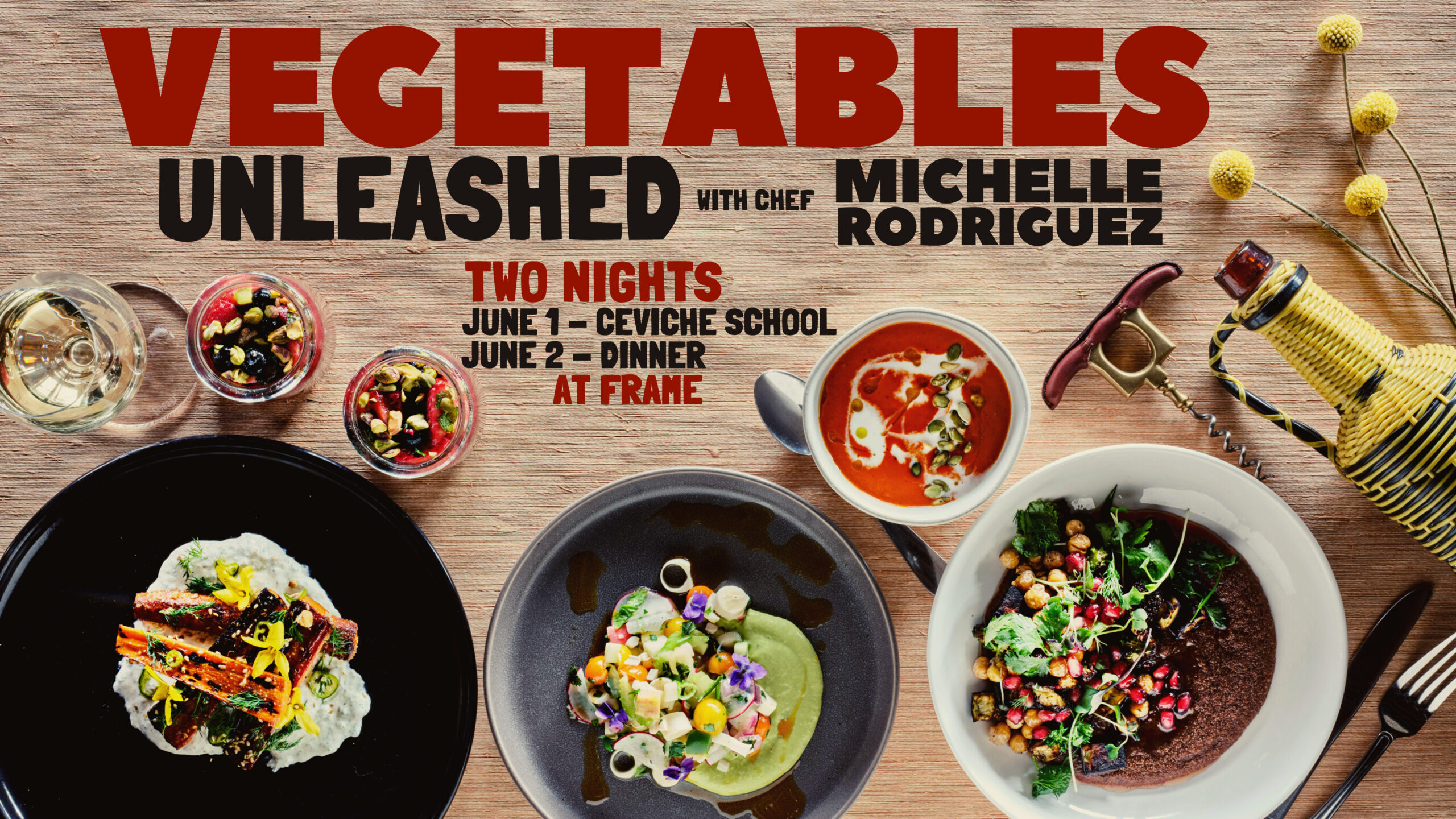 Vegetables Unleashed Two Nights with Chef Michelle Rodriguez