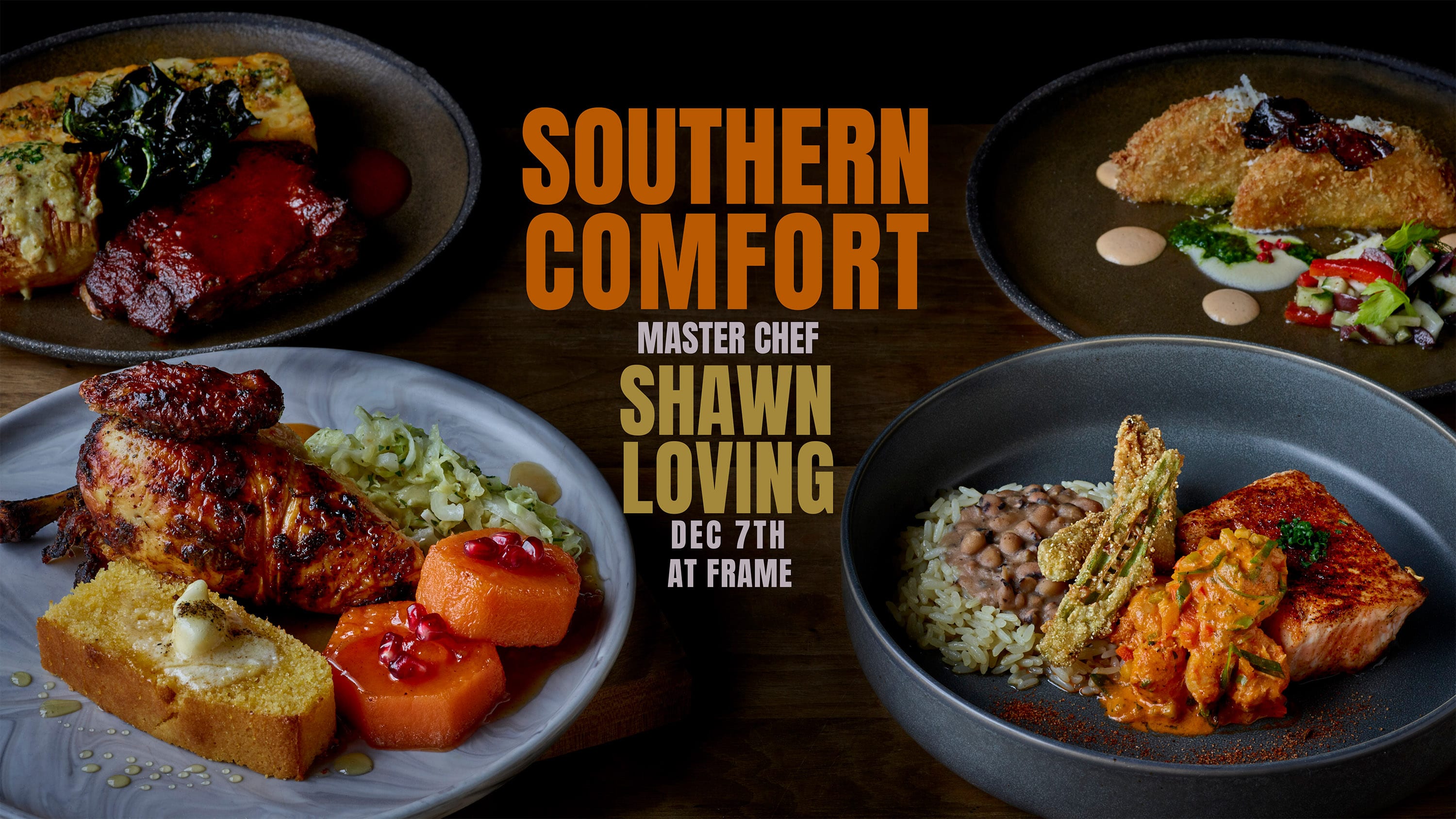 Southern Comfort with Master Chef Shawn Loving at frame